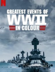 Les grandes dates de la Seconde Guerre mondiale en couleur Saison 1